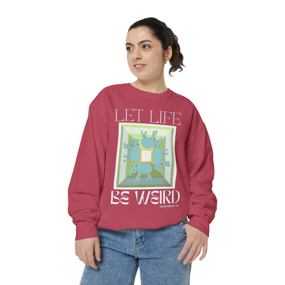"Let Life" Comfort Colors Sweatshirt